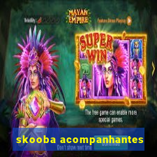 skooba acompanhantes